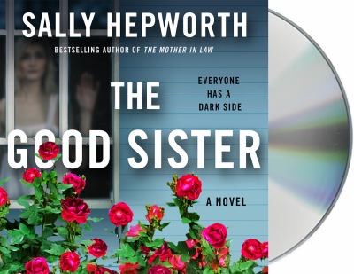 The good sister [compact disc, unabridged] : a novel /