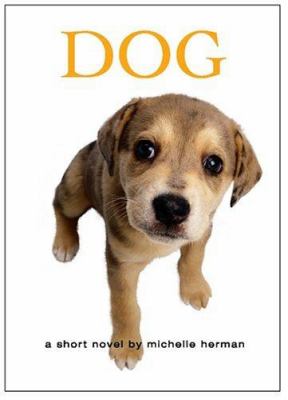 Dog : a short novel /