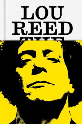 Lou Reed : the king of New York /