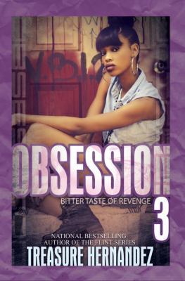 Obsession 3 : bitter taste of revenge /