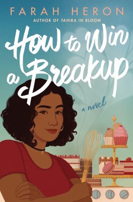 How to win a breakup : a novel /