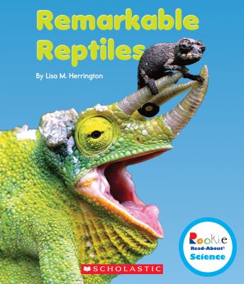 Remarkable reptiles /