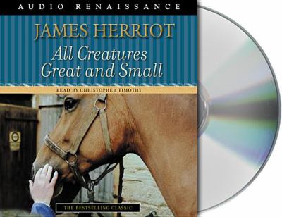 All creatures great and small [compact disc, unabridged] /
