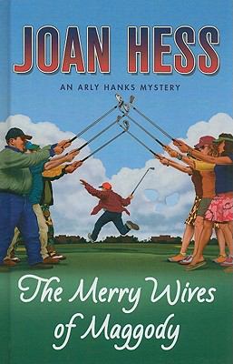 Merry wives of Maggody [large type] : an Arly Hanks mystery /