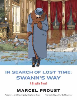 In Search of Lost Time : Swann's Way /