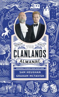 Clanlands almanac : seasonal stories from Scotland /