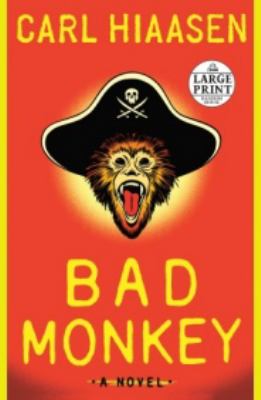 Bad monkey [large type] /
