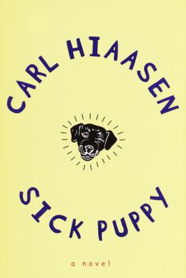 Sick puppy : a novel /