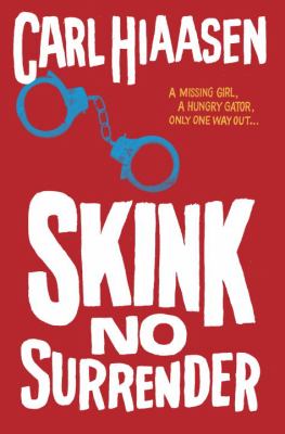 Skink : 1: no surrender /