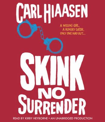 Skink no surrender [compact disc, unabridged] /