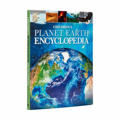 Children's planet Earth encyclopedia /