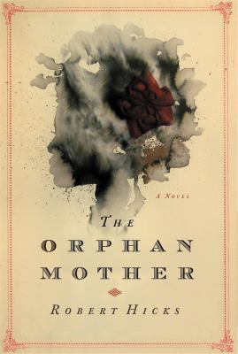 The orphan mother : a novel /