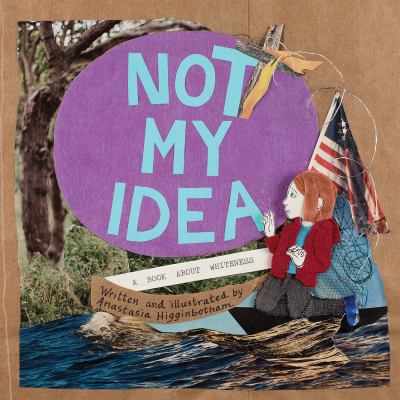 Not my idea : a book about whiteness /