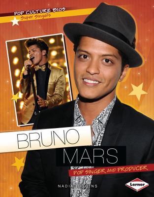 Bruno Mars : pop singer and producer /