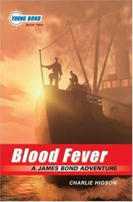 Blood fever : a James Bond adventure-Bk 2 /
