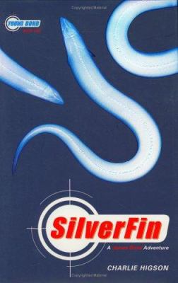 SilverFin : a James Bond adventure /