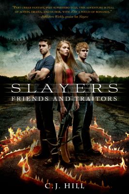 Slayers : friends and traitors /