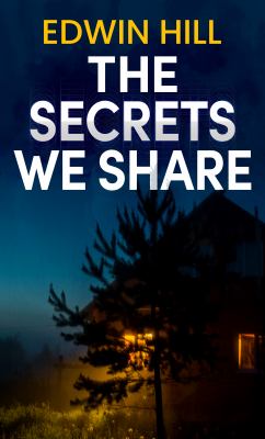 The secrets we share [large type] /
