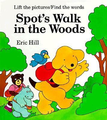Spot's walk in the woods /