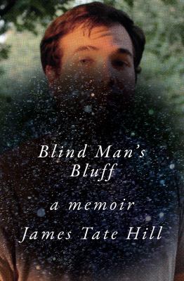 Blind man's bluff : a memoir /