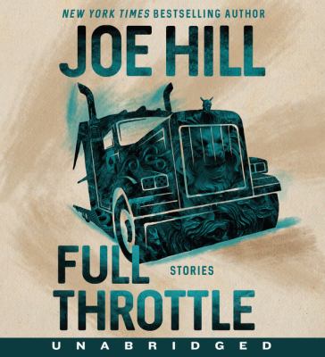 Full throttle [compact disc, unabridged] : stories /