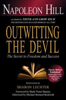 Outwitting the devil : the secret to freedom and success /