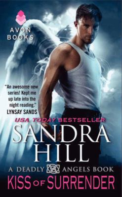 Kiss of surrender : a deadly angels book /