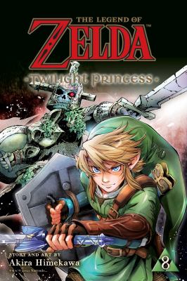 The legend of Zelda : twilight princess. 8 /
