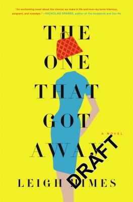 The one that got away : a novel /