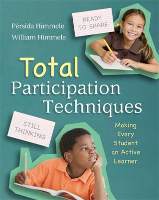 Total participation techniques : making every student an active learner /