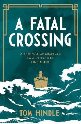 A fatal crossing [ebook] : Agatha christie meets titanic in this unputdownable mystery.