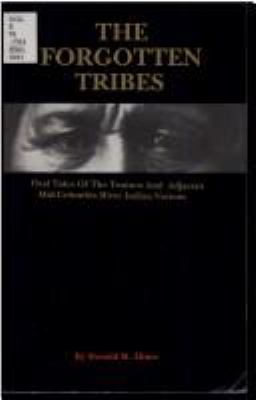 The forgotten tribes : oral tales of the Teninos and adjacent Mid-Columbia River Indian nations /