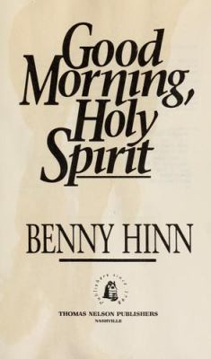 Good morning, Holy Spirit /