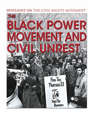 The Black power movement and civil unrest /