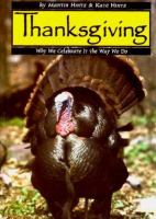 Thanksgiving : why we celebrate it the way we do /