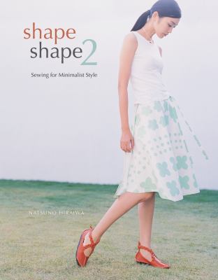 Shape shape 2 : sewing for minimalist style /