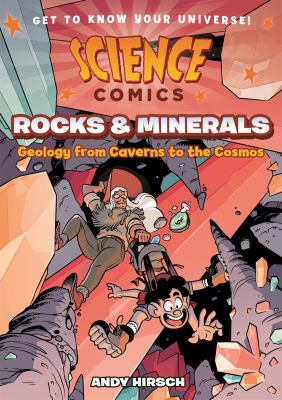 Rocks and minerals : geology from caverns to the cosmos /