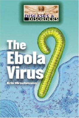 The ebola virus /
