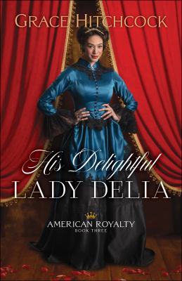 His delightful Lady Delia /