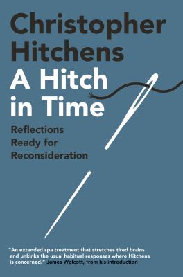 A hitch in time : reflections ready for reconsideration /