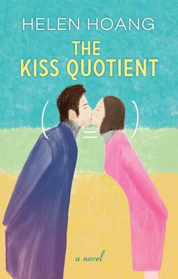 The kiss quotient [large type] /