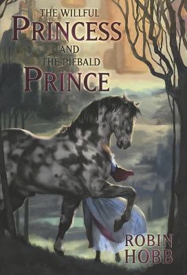 The willful princess and the piebald prince /