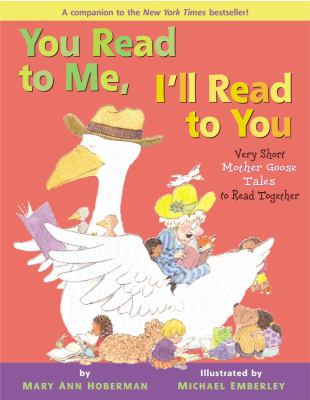 You read to me, I'll read to you : very short Mother Goose tales to read together /