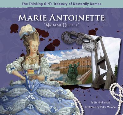 Marie Antoinette : Madame Deficit /