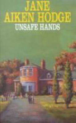 Unsafe hands /