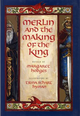Merlin and the making of the king /