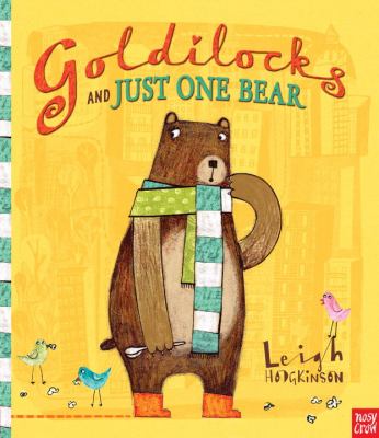 Goldilocks and just one bear /
