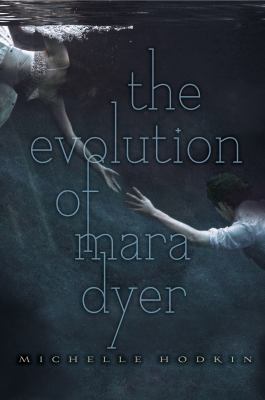The evolution of Mara Dyer /