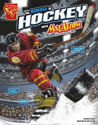 The science of hockey with Max Axiom, super scientist /