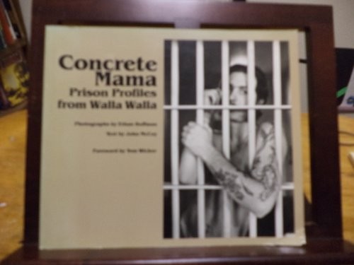 Concrete mama : prison profiles from Walla Walla /